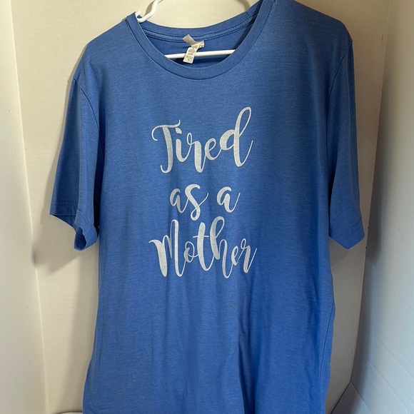 Bella Canvas Tops - Canvas blue tired as a mother short sleeve top size extra large